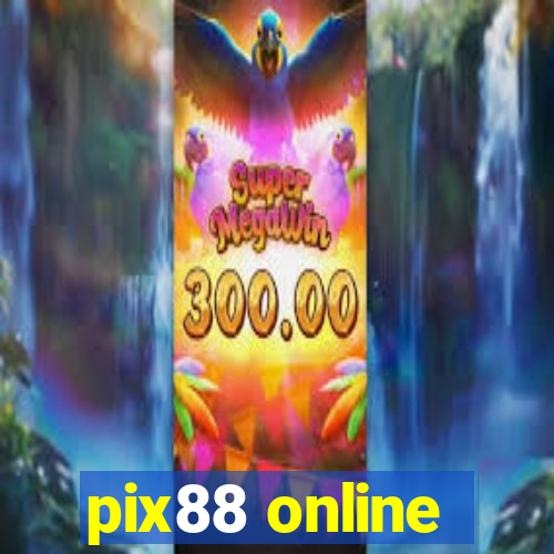 pix88 online